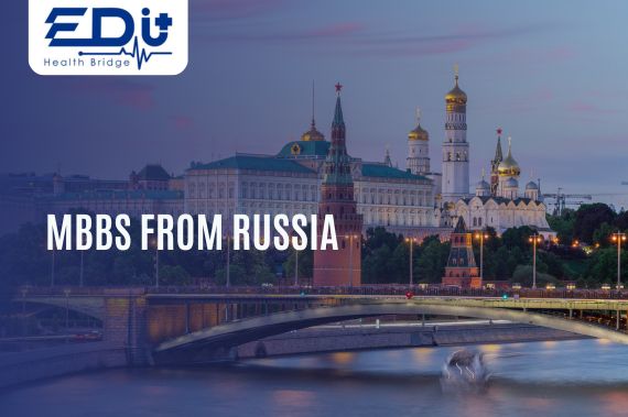 MBBS from Russia: A Gateway to World-Class Medical Education